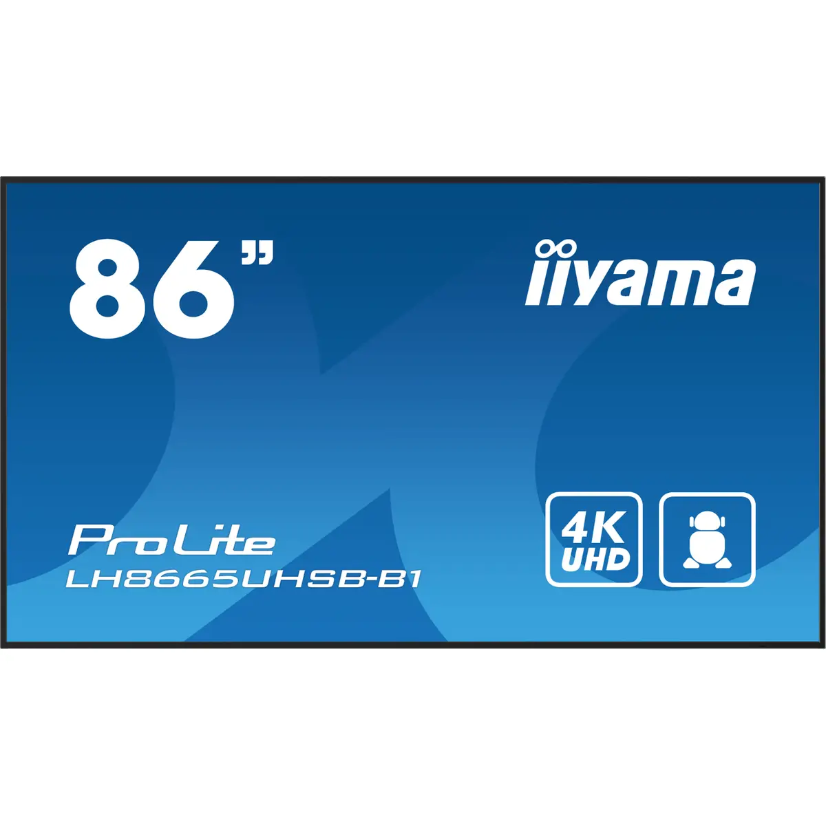 ProLite LH8665UHSB-B1 218 cm 86" LCD-Display mit LED-Hintergrundbeleuchtung Digital Signage Android 4K UHD (2160p) 3840x2160 16:9 1200:1 800 cd/m² 8 ms Schwarz